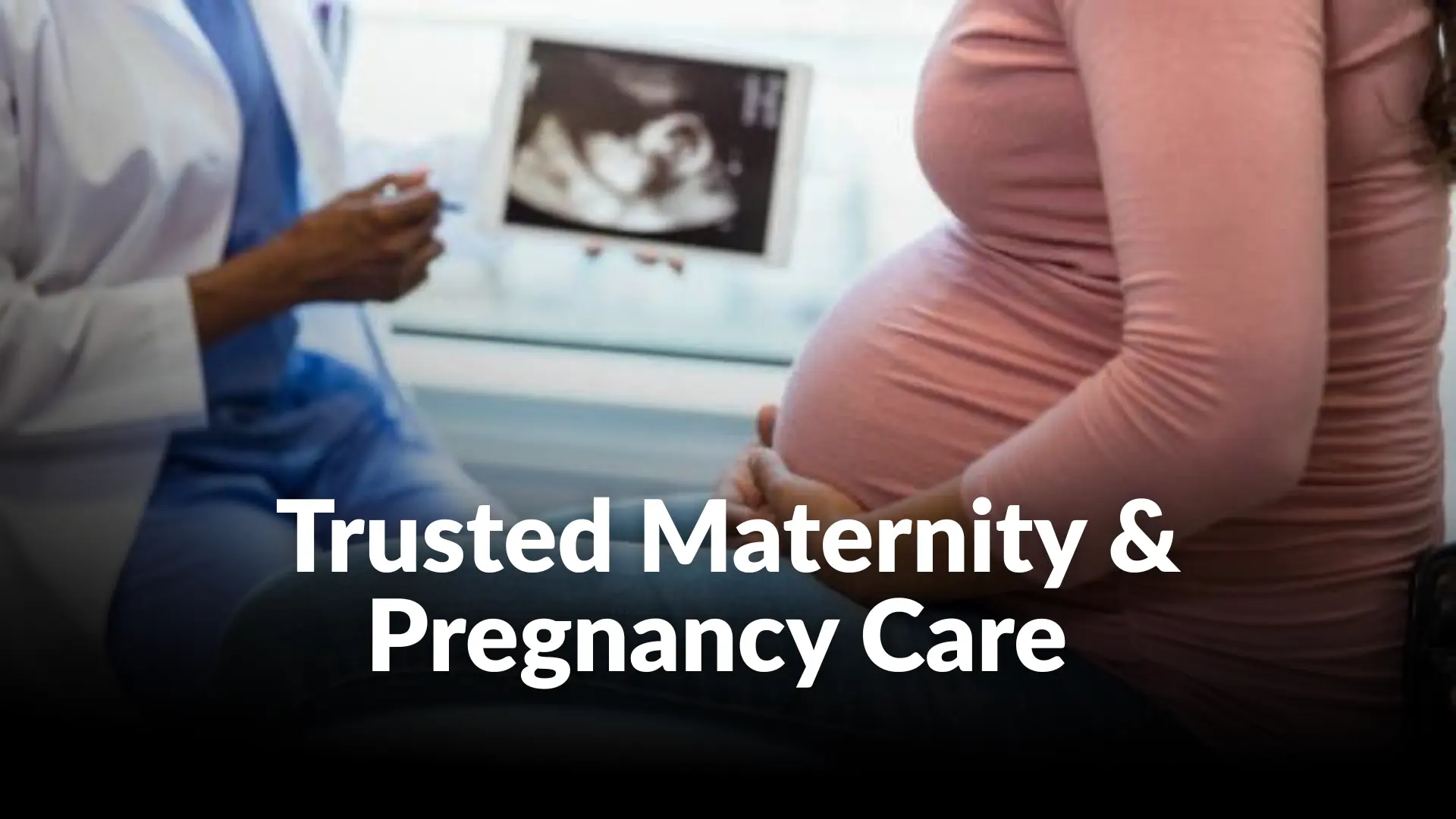 Maternity & Pregnancy Care