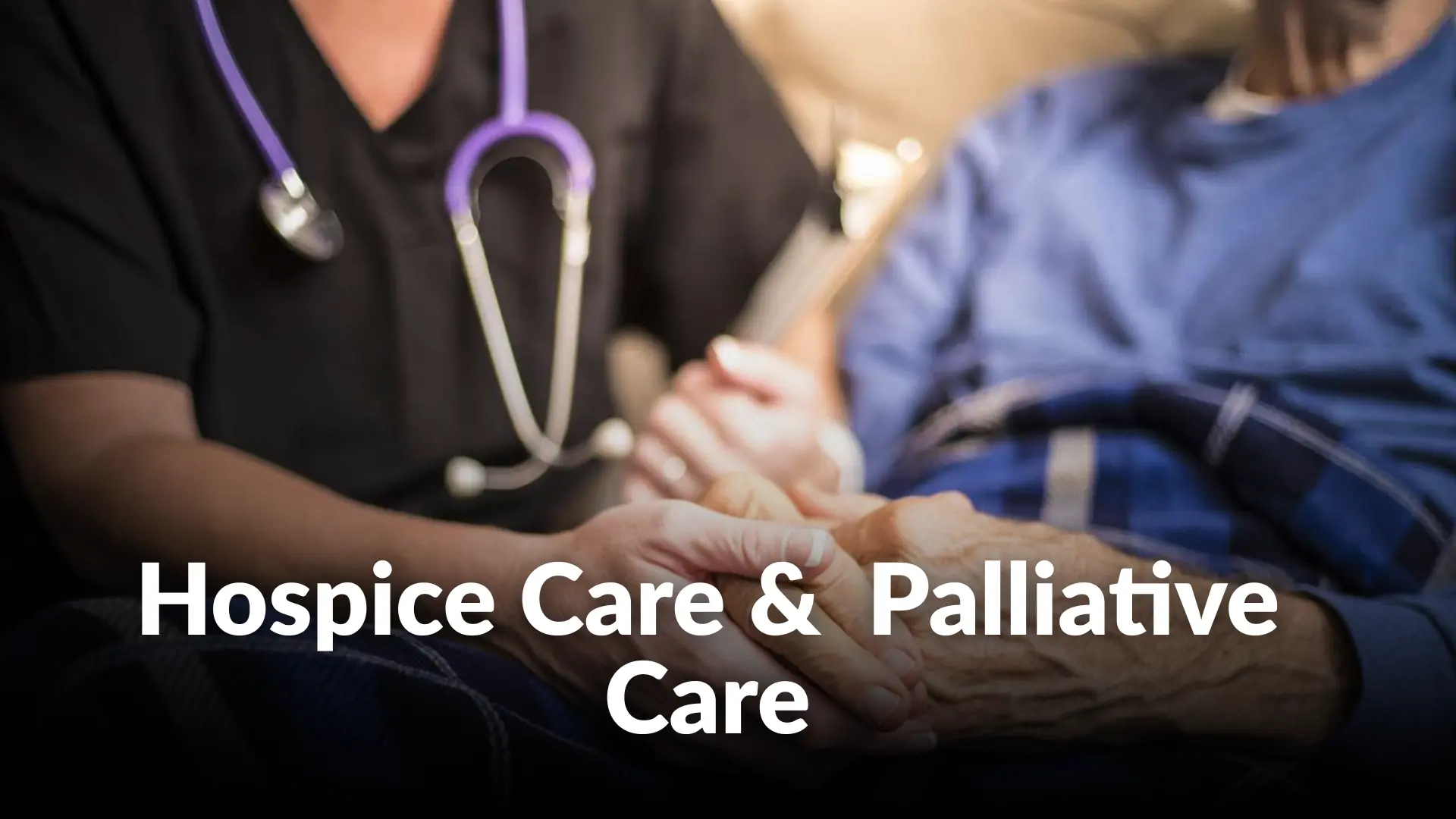 Hospice & Palliative Care
